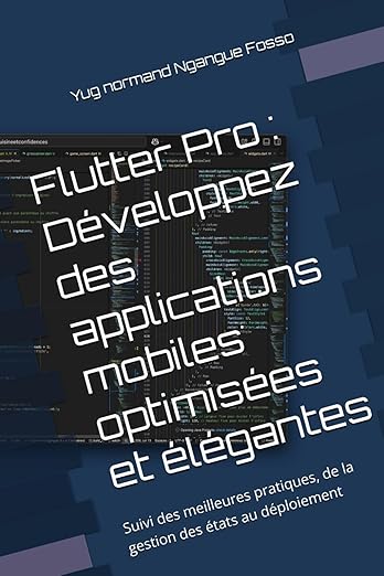 Flutter Pro — Tome 1